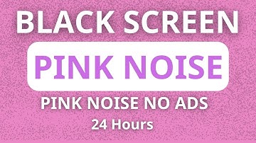 Pink Noise, Black Screen🛑⬛ • 24 hours • No ads