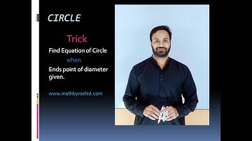 Equation Of Circle When Ends Points Of Diameter Given.By Rashid Ayub