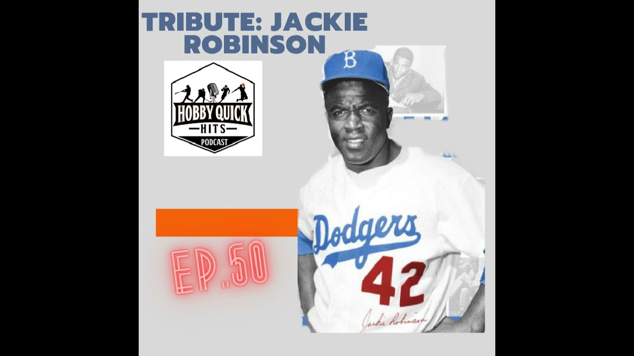 HQH Ep.50 Tribute to Jackie Robinson
