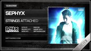 Sephyx - Strings Attached (Official Hq Preview)