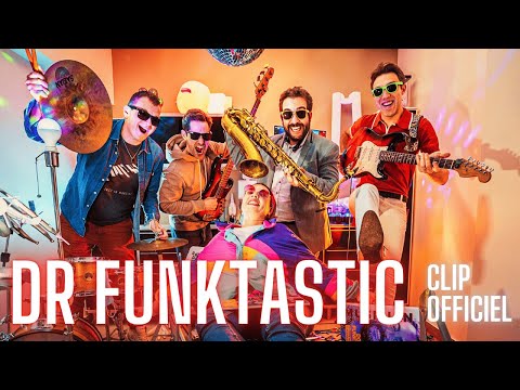 DR FUNKTASTIC // "Dr Funktastic" (Clip Officiel)