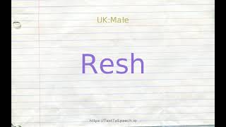 How To Pronounce Resh