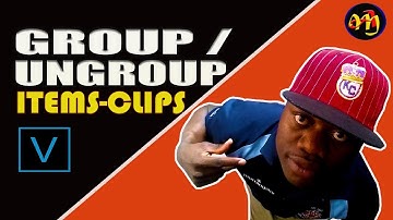 How to Group and Ungroup Clips/Items in Vegas Pro