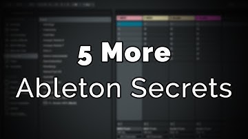 5 More Hidden Features In Ableton Live 9!