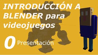 0 -Blender para torpes! Presentación del curso.