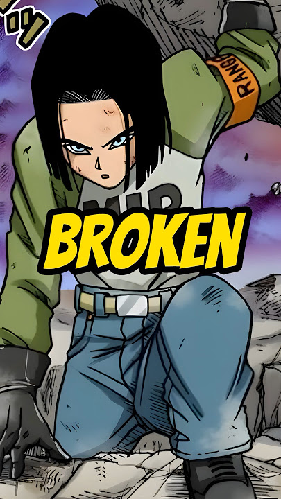 Android 17 FULL POWER is absolutely RIDICULOUS!! ( On par with SSJ Blue ) | Dragon Ball Fun Facts