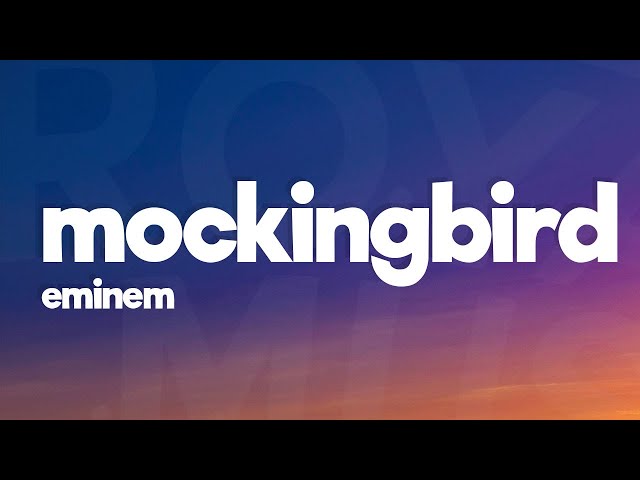 Mockingbird lyrics  Eminem, Cool lyrics, Mockingbird lyrics