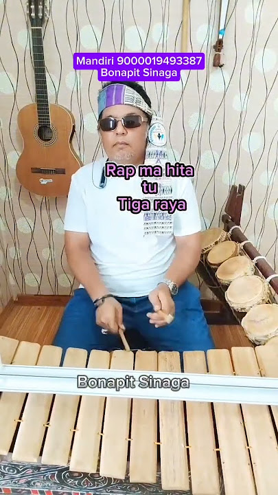 Rap ma hita tu tiga raya / gondang batak / uning uningan / lagu simalungun / tradisional