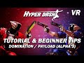 Hyper Dash VR Tutorial & Beginner Tips | Fantastic Arena FPS on the Oculus Quest (Free during Alpha)