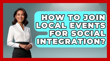 How To Join Local Events For Social Integration? - Middle East Migraters