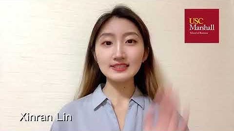 USC MS, Business Analytics Admissions Video 2021 - Xinran Lin