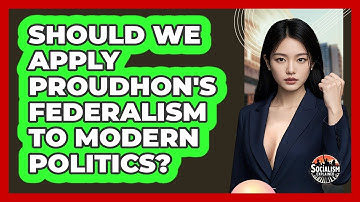 Should We Apply Proudhon