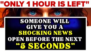 God Says: &quot;ONLY 1 HOUR MORE AND YOU WILL BE SHOCKED.. OPEN&quot; God Message👆God Message Now Today