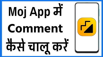 Moj App Me Comment Kaise Chalu Kare | How To Turn On Comments On Moj App