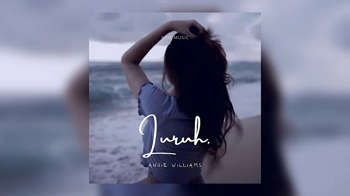Luruh - Angie Williams (Official Lyric Video)