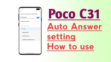 Poco C31 Auto Answer setting How to use