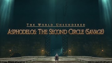 Final Fantasy XIV - Asphodelos: The Second Circle (Savage) (First Clear) (DNC POV)