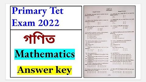Primary Tet Answer key 2022 | Primary Tet 2022 Math Answer key | WB Primary Tet  Answer Sheet |