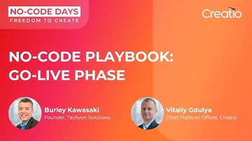 Burley Kawasaki | No-Code Playbook: go live Phase | No-Code Days Chicago 2022 | Creatio