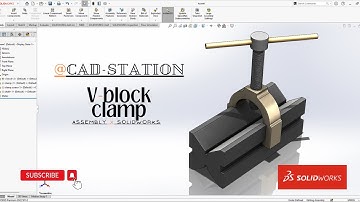 SolidWorks V-Block Clamp || Part Modeling and Assembly || solidworks