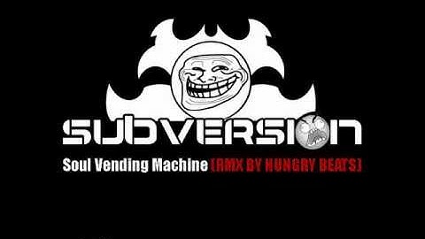 SUBVERSION Ft. SYSTEM 3 - REMIX BY HUNGRY BEATS.wmv