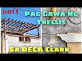 Pag Gawa Ng Trellis Sa DECA Clark(part 1)