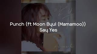 (Sub Indo) Lirik Terjemahan Punch (ft Moon Byul (Mamamoo)) - Say Yes