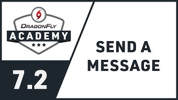DragonFly Academy - Module 7.2 - Send a Message