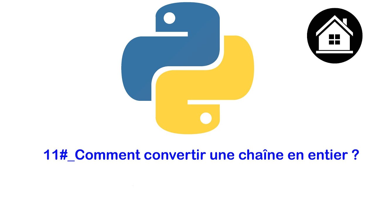 #11_Langage python : Convertir une chaîne en entier. - YouTube