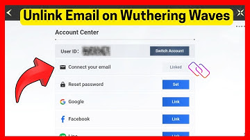 How To Unlink Email Address from Wuthering Waves (Full Guide)