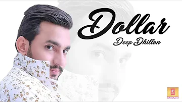 DOLLAE BY DEEP DHILLON NEW PUNJABI SONG 2018