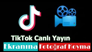 Ti̇ktok Canli Yayin Ekranina Fotoğraf Nasil Konulur ?