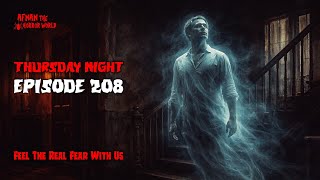 Thursday Night Episode -208!! @AfnanTheHorrorWorldBD