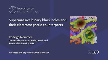 [W169] Rodrigo Nemmen: Supermassive binary black holes and their electromagnetic counterparts