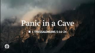 Panic in a Cave | Audio Reading | Our Daily Bread Devotional | July 9, 2025