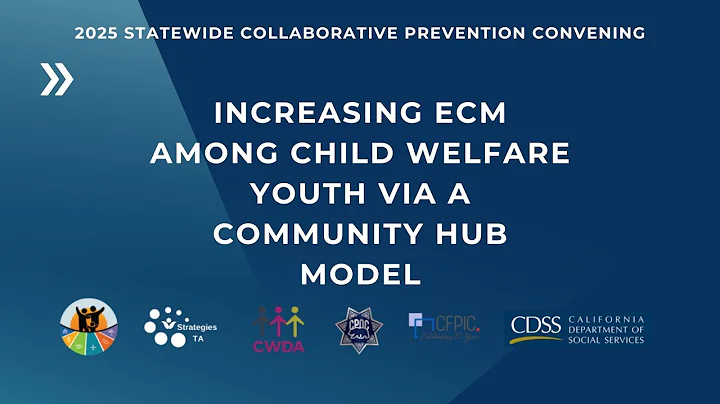 Leveraging Partnerships to Strengthen Communities-CalAIM - 2025 Convening, Feb. 26