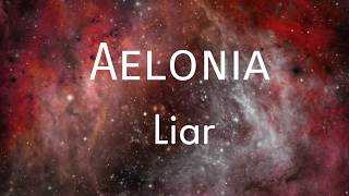 Aelonia - Liar (lyrics)