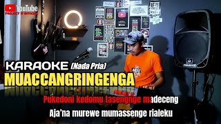 KARAOKE MUACCANRINGENGA (NADA PRIA) KARYA CIPTA ANCHA. S || LIRIK BERJALAN