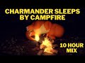 Charmander sleeps by crackling campfire to some calming nature music    pokemon  10 hour mix