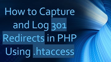 How to Capture and Log 301 Redirects in PHP Using .htaccess