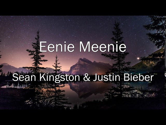 Sean Kingston & Justin Bieber - Eenie Meenie 1 Hour class=