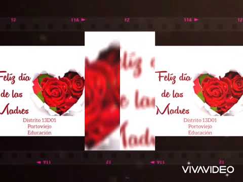 Feliz Dia De Las Madres Distrito 13d01 Portoviejo Youtube