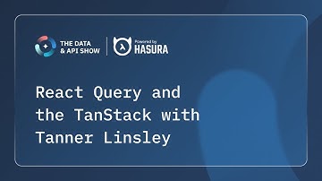React Query and the TanStack with Tanner Linsley