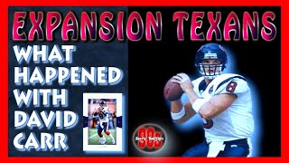 The Rise And Fall Of The Houston Texans In The 2000s: Unraveling David Carr's Story