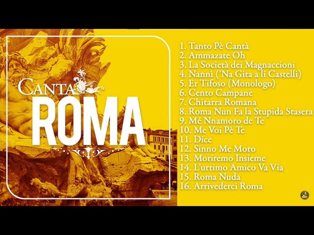 Canta Roma (Tanto pé cantà) - Le migliori canzoni Romane | Sound of Rome - The best music from Rome class=