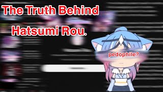 The Truth Behind Hatsumi Rou. // gacha rant