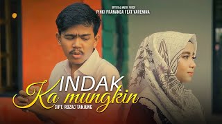 INDAK KAMUNGKIN - PINKI PRANANDA FT VARENINA (OFICIAL LIRIK VIDEO)