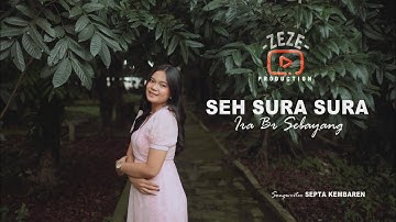 Lagu Karo Terbaru 2024 || SEH SURA SURA || Ira Br Sebayang