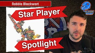 Nobbla Blackwart - Blood Bowl 2020 Star Player Spotlight (Bonehead Podcast)