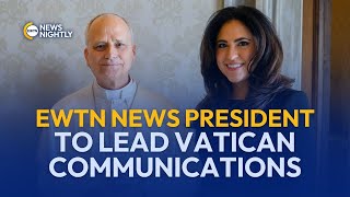 Pope Leo XIV Appoints EWTN News President to Lead Vatican Communications | EWTN News Nightly